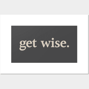 Get Wise Posters and Art